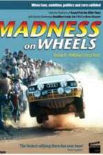 Madness on Wheels: Rallying\'s Craziest Years