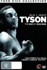 Tyson: Raw and Uncut - The Rise of Iron Mike