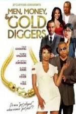 Men, Money & Gold Diggers