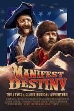 Manifest Destiny: The Lewis & Clark Musical Adventure