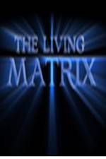 The Living Matrix