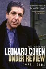 Leonard Cohen: Under Review 1978-2006