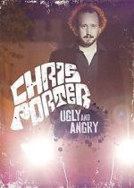 Chris Porter: Ugly and Angry