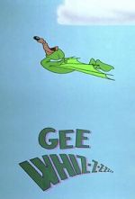 Gee Whiz-z-z-z-z-z-z (Short 1956)