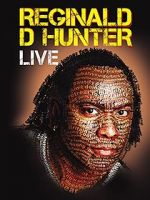 Reginald D Hunter Live