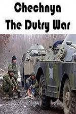 Chechnya The Dirty War