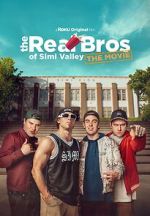 The Real Bros of Simi Valley: The Movie