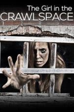 The Girl in the Crawlspace