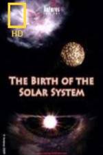 National Geographic Birth of The Solar System