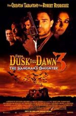 From Dusk Till Dawn 3: The Hangman\'s Daughter