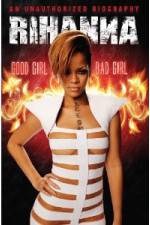 Rihanna: Good Girl, Bad Girl