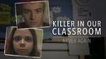 Killer in Our Classroom: Never Again