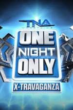 TNA One Night Only X-Travaganza