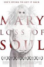 Mary Loss of Soul