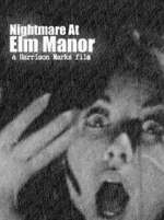 Nightmare at Elm Manor