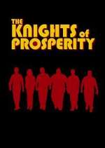 The Knights of Prosperity