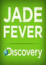 Jade Fever