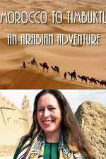 Morocco to Timbuktu: An Arabian Adventure