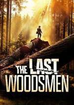 S1 E8 The Last Woodsmen Season 1 Episode 8