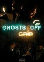 Ghosts Off Grid