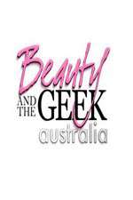 Beauty and the Geek Australia