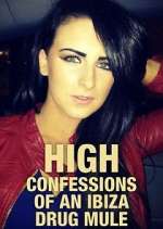 High: Confessions of an Ibiza Drug Mule