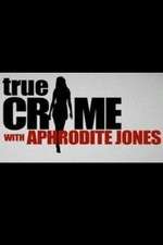 True Crime with Aphrodite Jones