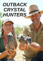 Outback Crystal Hunters