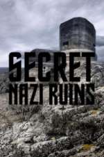 Secret Nazi Ruins