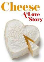 Cheese: A Love Story