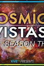 Cosmic Vistas