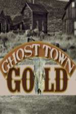 Ghost Town Gold