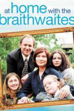 At Home with the Braithwaites