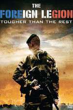 The Foreign Legion Tougher Than the Rest