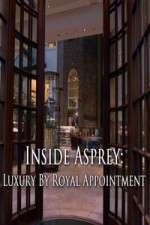 Inside Asprey Luxury by Royal Appointment