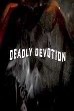 Deadly Devotion