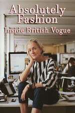 Absolutely Fashion: Inside British Vogue