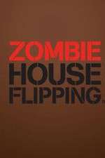 S6 E22 Zombie House Flipping Season 6 Episode 22