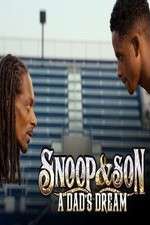 Snoop & Son: A Dad's Dream