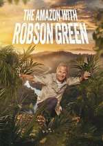 S1 E2 Into the Amazon with Robson Green Season 1 Episode 2