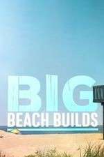 Big Beach Builds