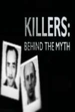 Killers Behind the Myth