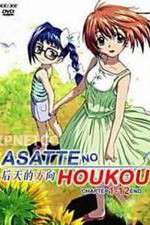 Asatte no Houkou