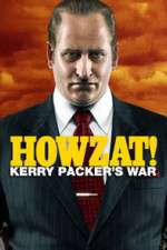 Howzat! Kerry Packer's War