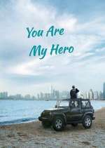 You Are My Hero