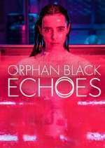 S1 E1 Orphan Black: Echoes Season 1 Episode 1