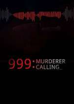 999 Murderer Calling