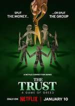 The Trust: A Game of Greed