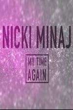 Nicki Minaj: My Time Again