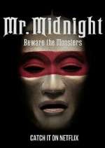 S1 E13 Mr. Midnight: Beware the Monsters Season 1 Episode 13